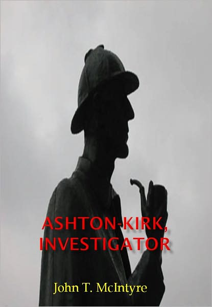 Ashton-Kirk, Investigator w/Direct link technology (A Detective Classic)