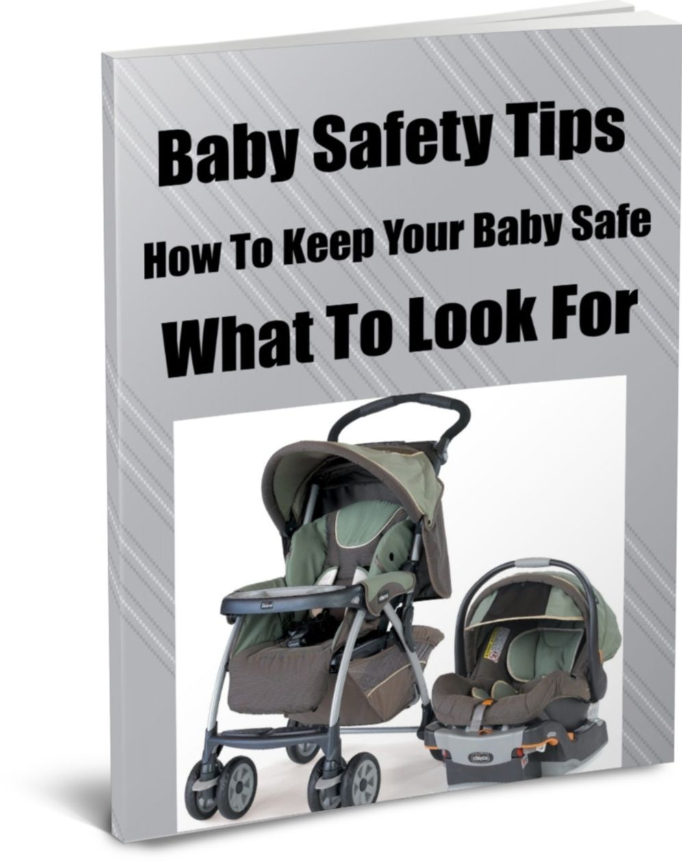 Safety Tips-How To Keep Your Baby Safe-What To Look For