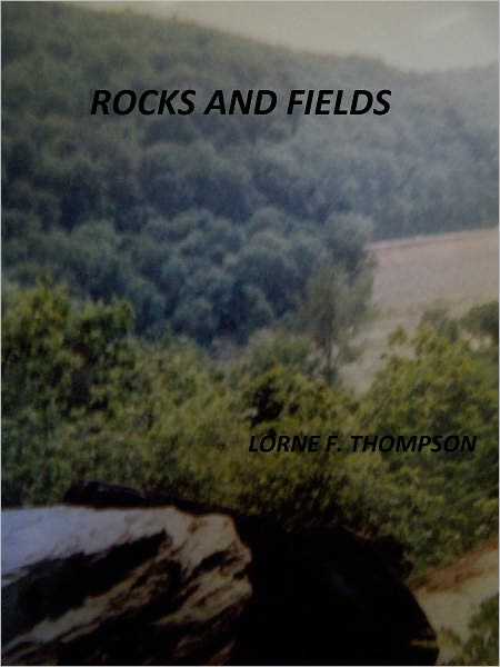ROCKS AND FIELDS