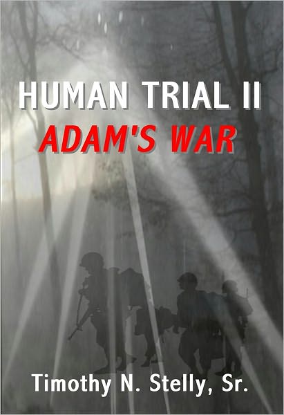 Human Trial II: Adam's War