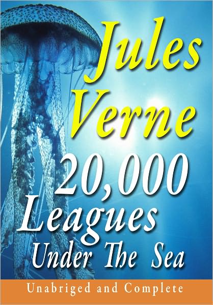 20,000 Leagues Under the Sea Unabridged and Complete