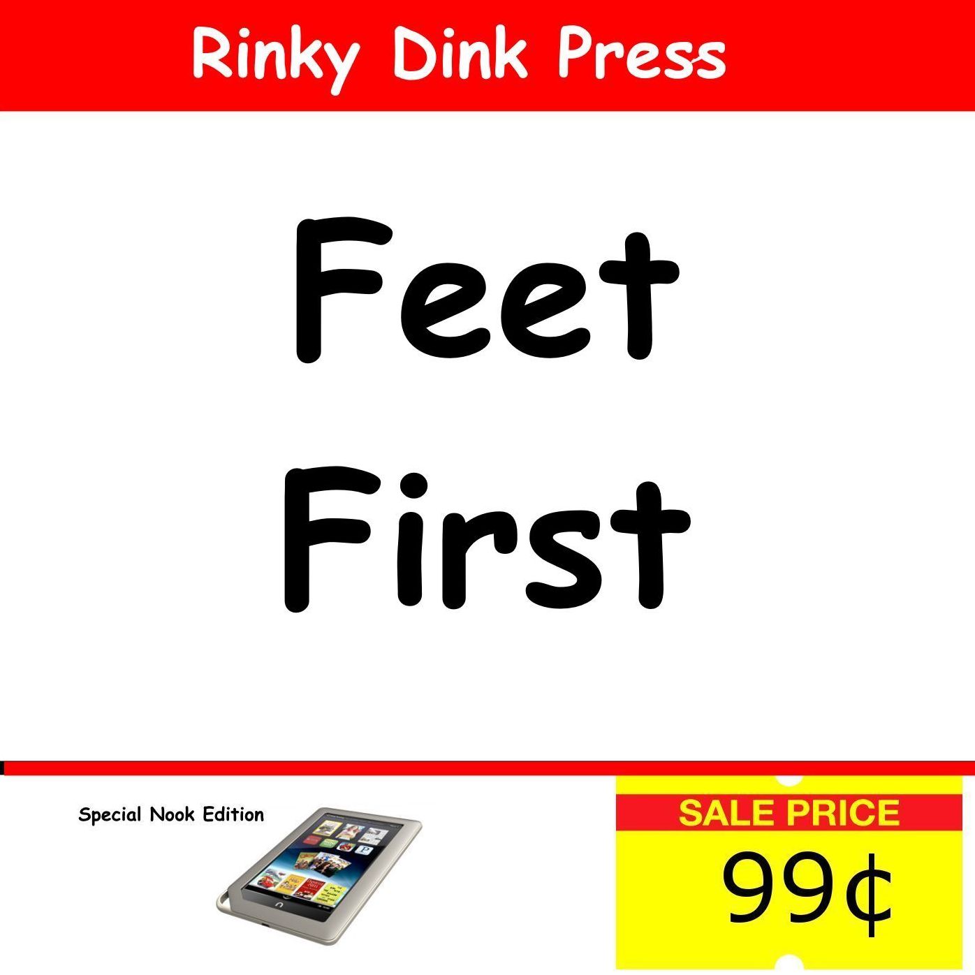 Feet First - 12 Step Guide To Foot Relief