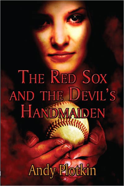 The Red Sox and the Devil’s Handmaiden
