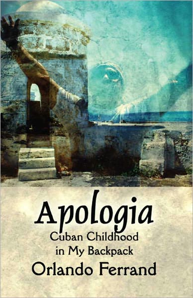 Apologia: Cuban Childhood in My Backpack