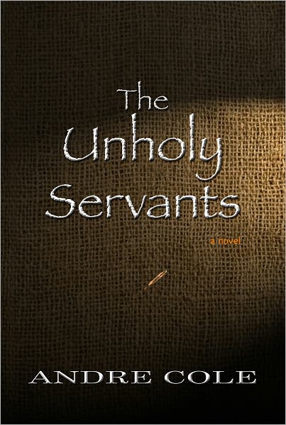 The Unholy Servants