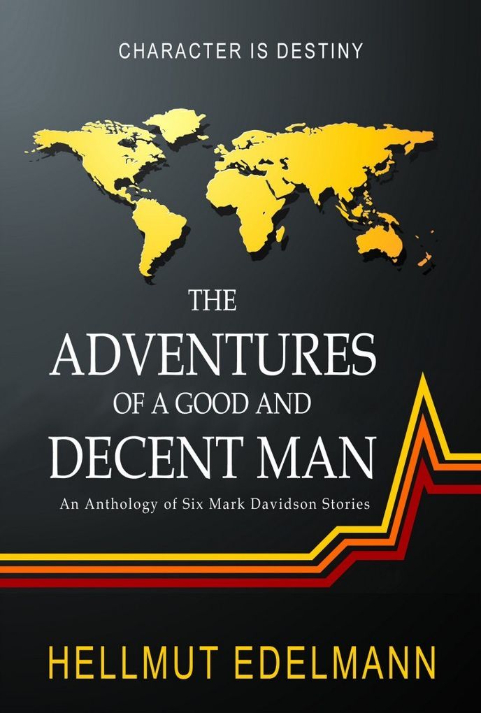 The Adventures of a Good and Decent Man