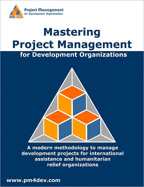 Mastering Project Management for Development Organizations