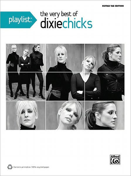 Playlist: The Very Best of the Dixie Chicks - Guitar Tab