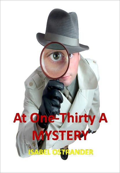At One-Thirty A MYSTERY w/Direct link technology (A Classic Detective story)