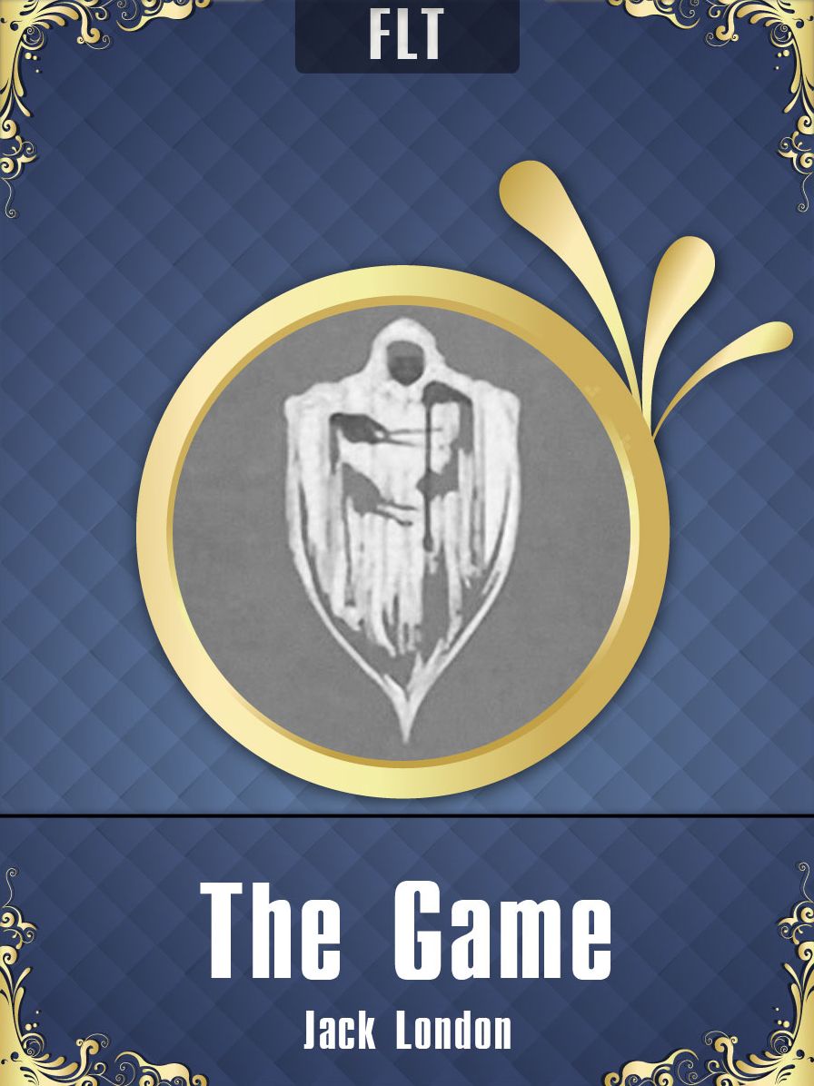 The Game: Jack London / FLT CLASSICS