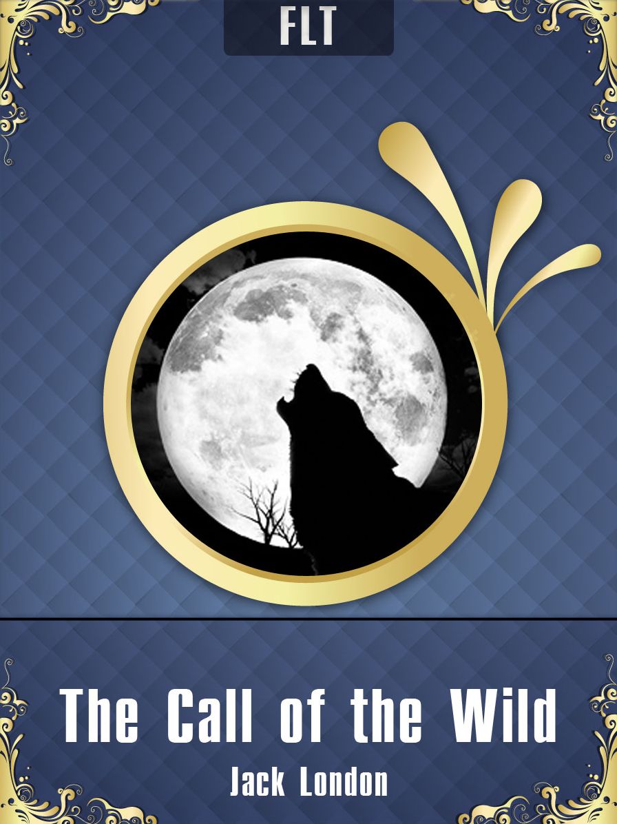 The Call of the Wild - Jack London