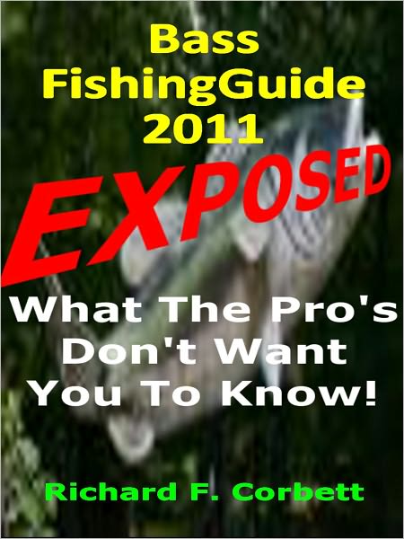 Bass Fishing Guide EXPOSED! The Tips and Tricks the Pro's don't want "YOU" to know!
