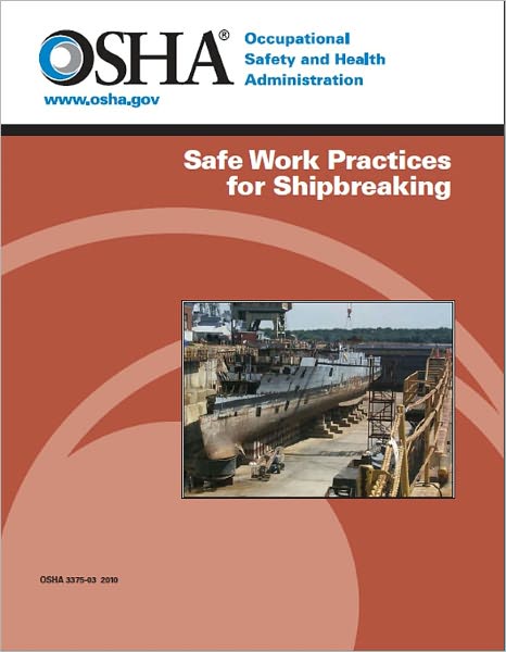 Safe Work Practices for Shipbreaking