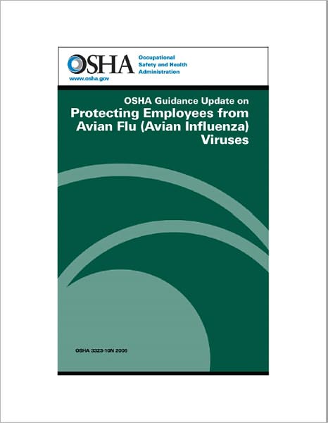 OSHA Guidance Update on Protecting Employees from Avian Flu (Avian Influenza) Viruses