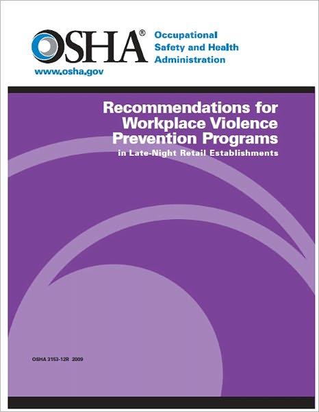 Recommendations for Workplace Violence Prevention Programs in Late-Night Retail Establishments
