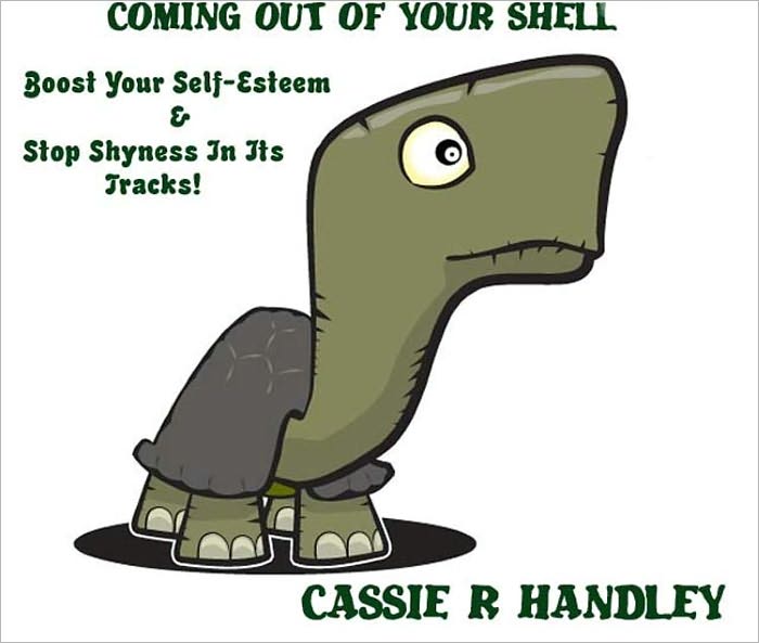 Coming Out of Your Shell-Boost Your Self Esteem & Stop Shyness In It's Tracks!