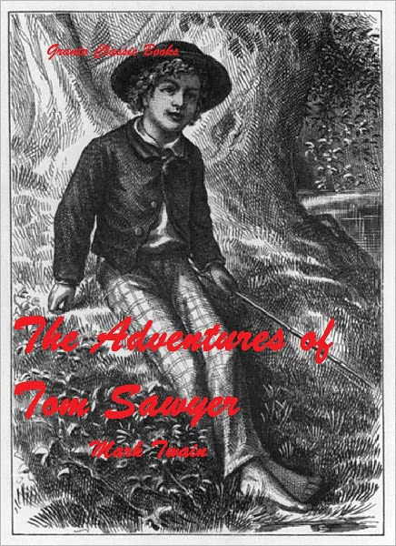 The Adventures of Tom Sawyer by Mark Twain