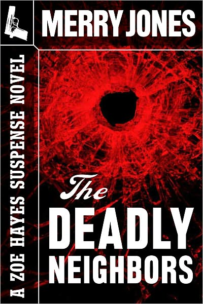 The Deadly Neighbors