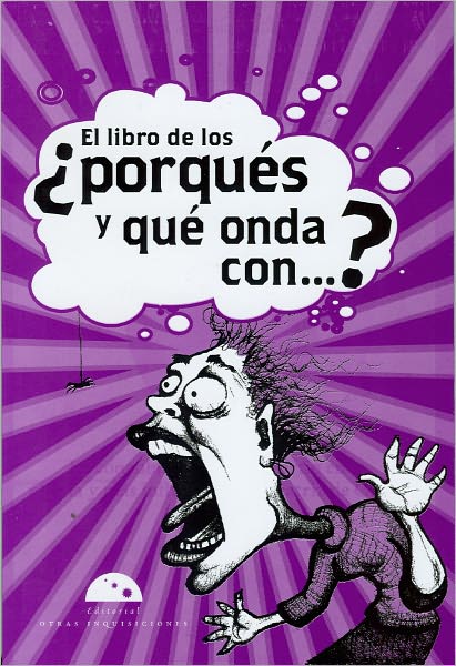 El libro de los porques y que onda con…