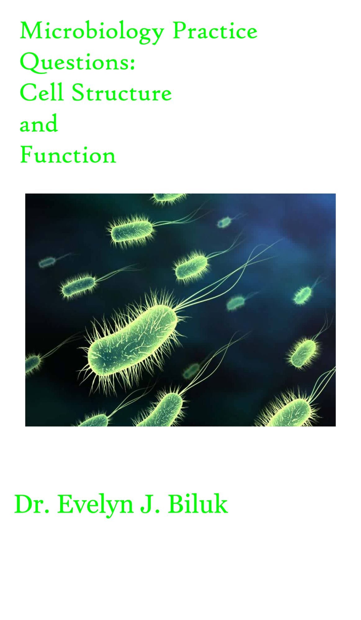 Microbiology Practice Questions: Cell Structure and Function