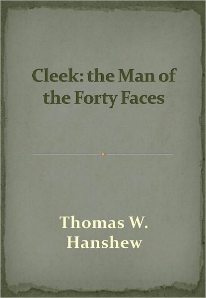 Cleek: the Man of the Forty Faces w/Direct link technology (A Detective Classic)