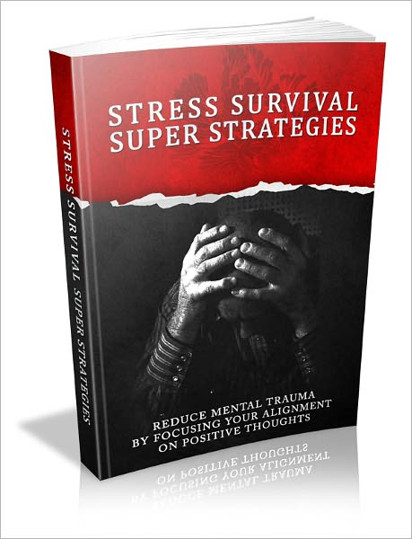 Stress Survival Super Strategies + 2 FREE Bonus Books