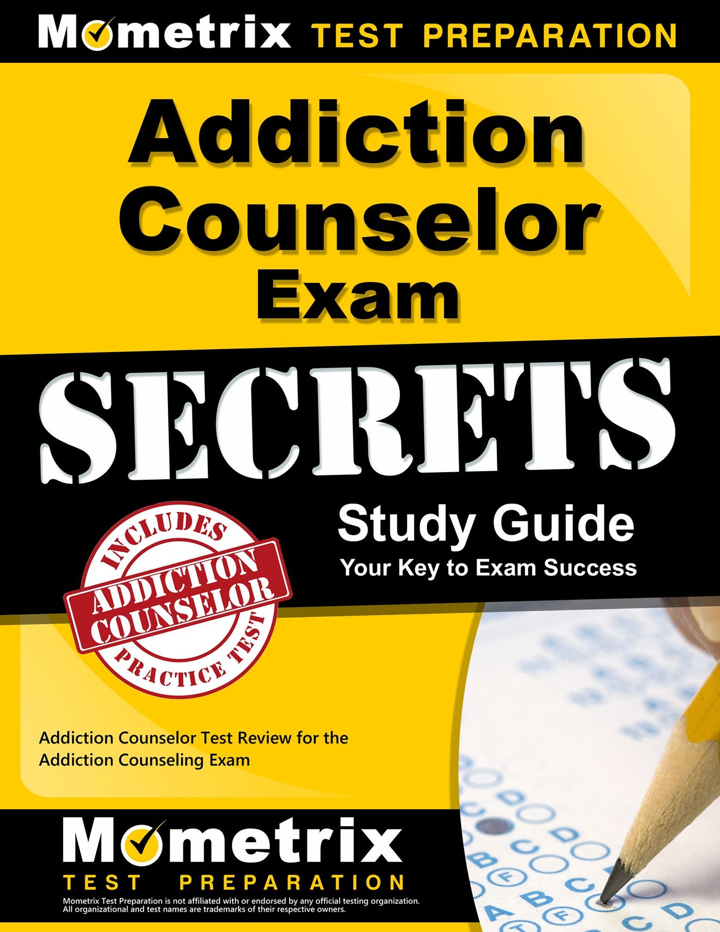 Addiction Counselor Exam Secrets Study Guide: Addiction Counselor Test Review for the Addiction Counseling Exam