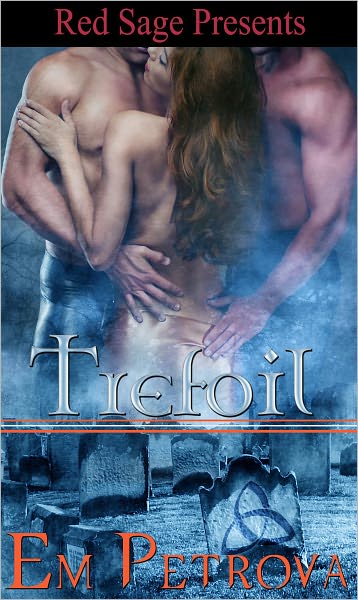 Trefoil ~ The Immortal Series