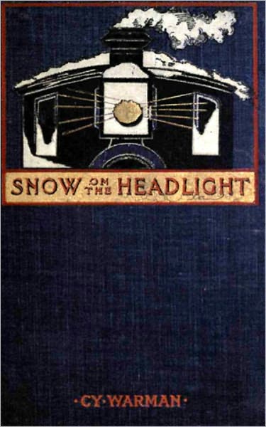 Snow on the Headlight - A Story of the Great Burlington Strike