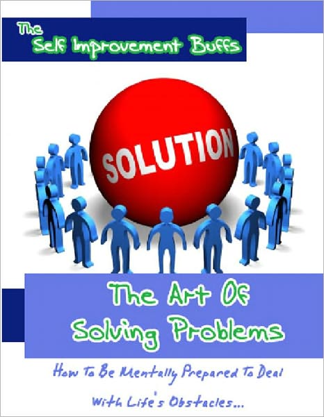 The Art of Solving Problems