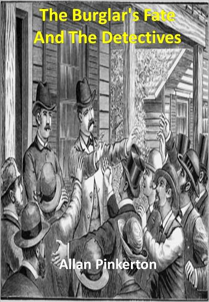 The Burglar's Fate And The Detectives w/ DirectLink Technology (A Detective Classic)
