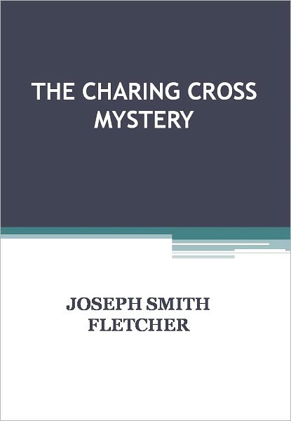 THE CHARING CROSS MYSTERY w/ DirectLink Technology (A Classic Thriller)