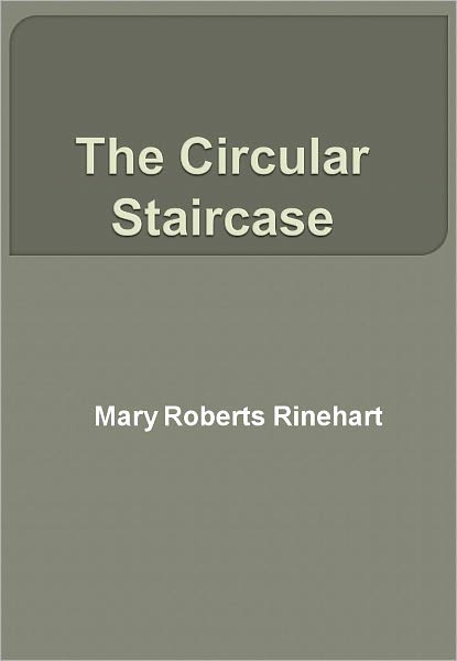 The Circular Staircase w/ DirectLink Technology (A Classic Thriller)