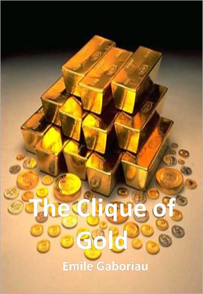 The Clique of Gold w/ DirectLink Technology (A Classic Mystery tale)