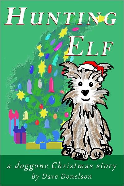 Hunting Elf, a doggone Christmas story