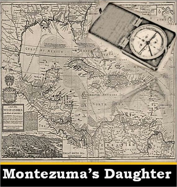 Montezuma's Daughter