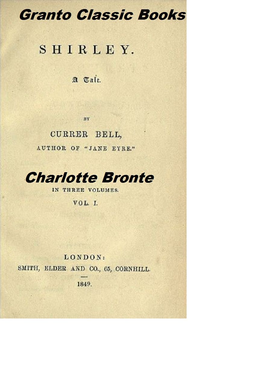 Shirley by Charlotte Bronte( alias Currer Bell)