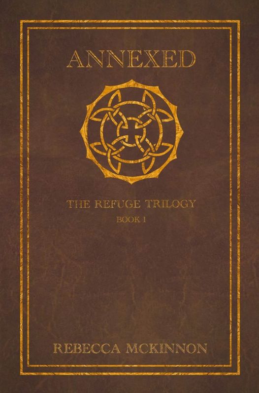 Annexed: The Refuge Trilogy, Book 1