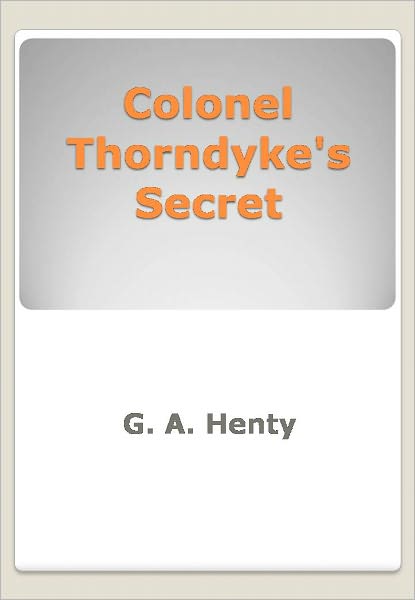 Colonel Thorndyke's Secret w/ DirectLink Technology (A Mystery Classic)