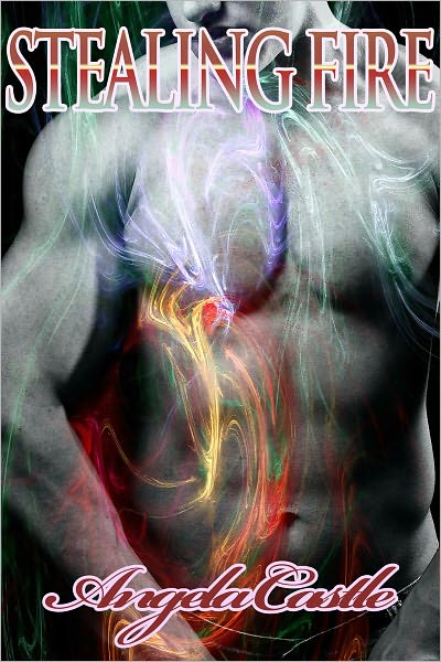Stealing Fire (Kingdom of Kell Series #2)
