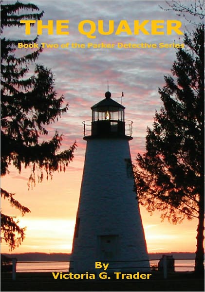 The Quaker - Book Two of the Parker Detective Series