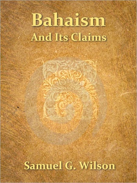 Bahaism And Its Claims