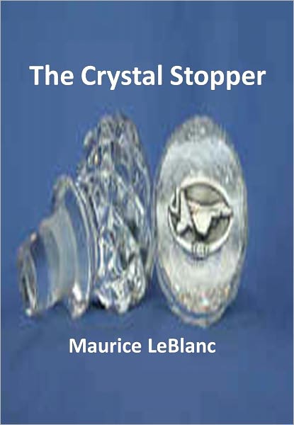 The Crystal Stopper w/Direct link technology (A Classic Detective Novel)