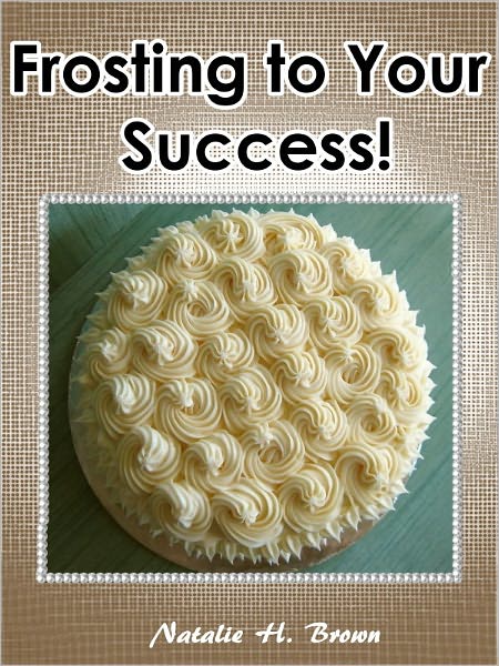 FROSTING TO YOUR SUCCESS!