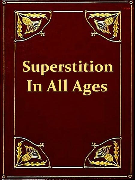 Superstition in All Ages