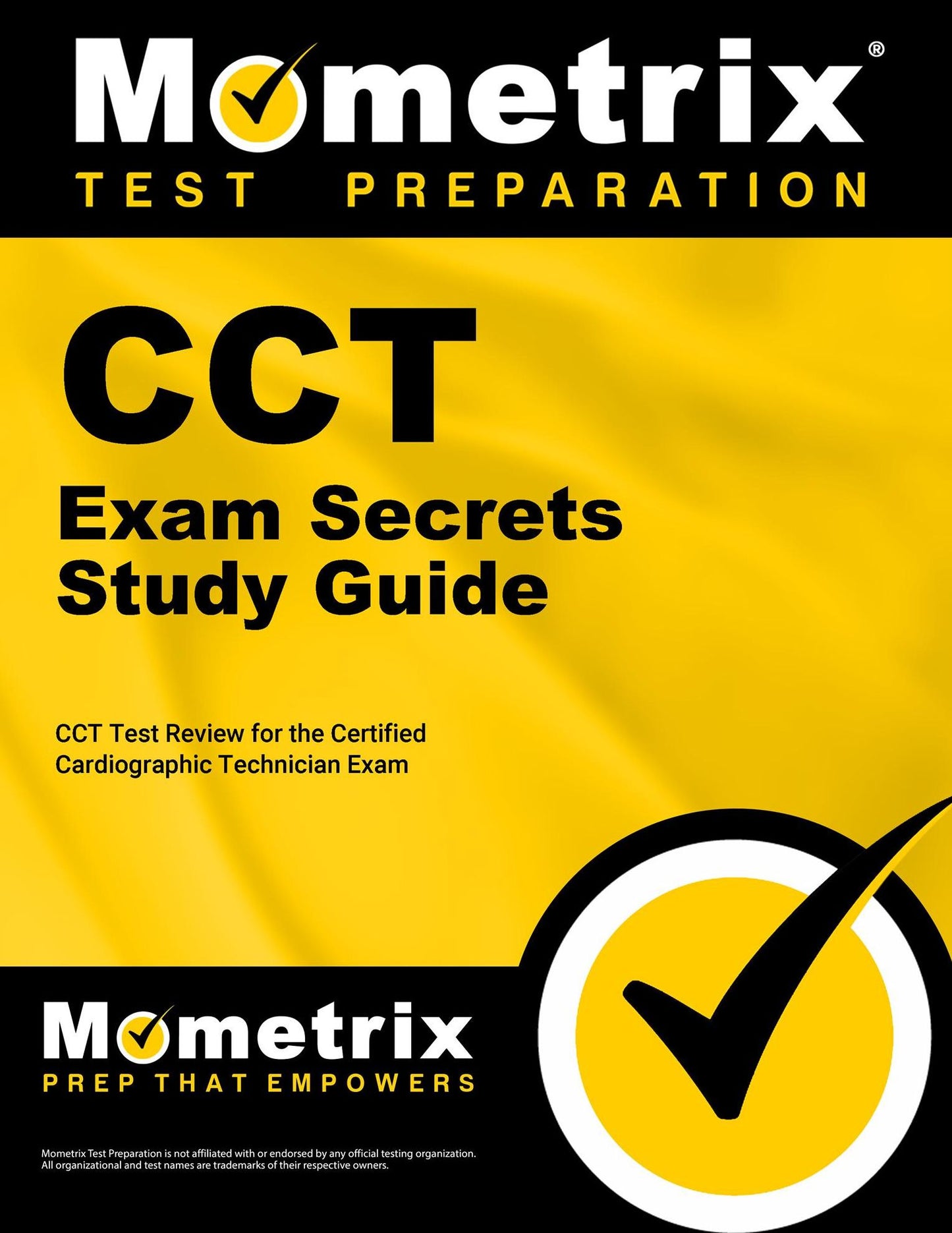 CCT Exam Secrets Study Guide: CCT Test Review for the Certified Cardiographic Technician Exam