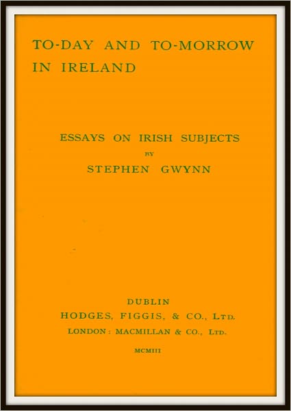 To-Day and To-Morrow in Ireland