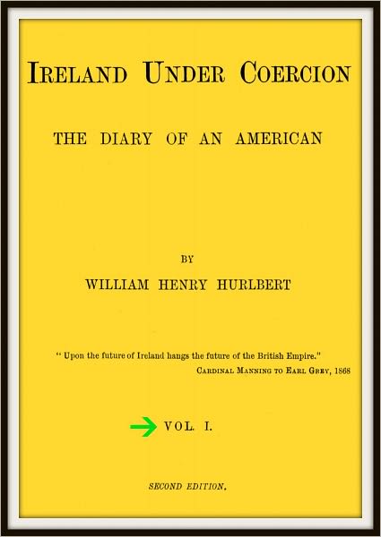 Ireland Under Coercion; diary of an American V1 V1