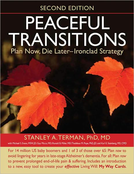 Peaceful Transitions: Plan Now, Die Later--Ironclad Strategy