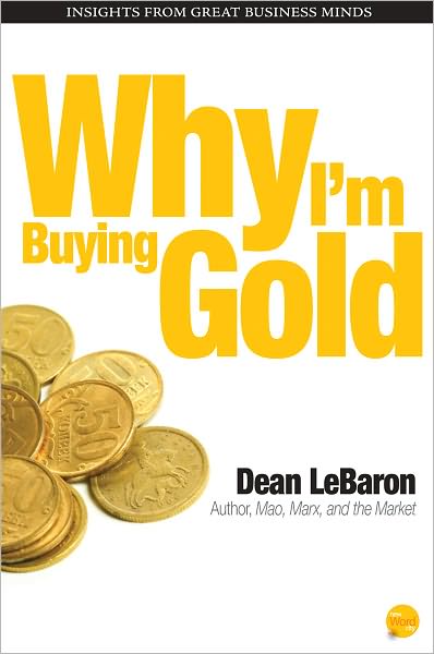 Why I'm Buying Gold